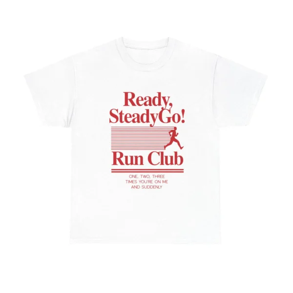 Ready, Steady, Go! Run Club Shirt