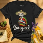 Smiguel — Mexican Funny Meme Shirt
