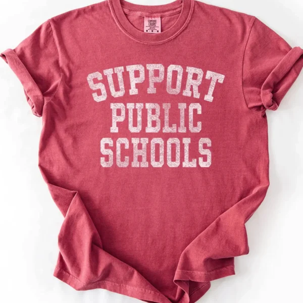 Support Public Schools Education Advocacy Shirt