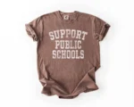 Support Public Schools Education Advocacy Shirt