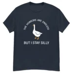 The Horrors Are Endless But I Stay Silly Shirt