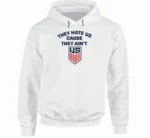 They Hate Us Cause They Ain't Us Shirt