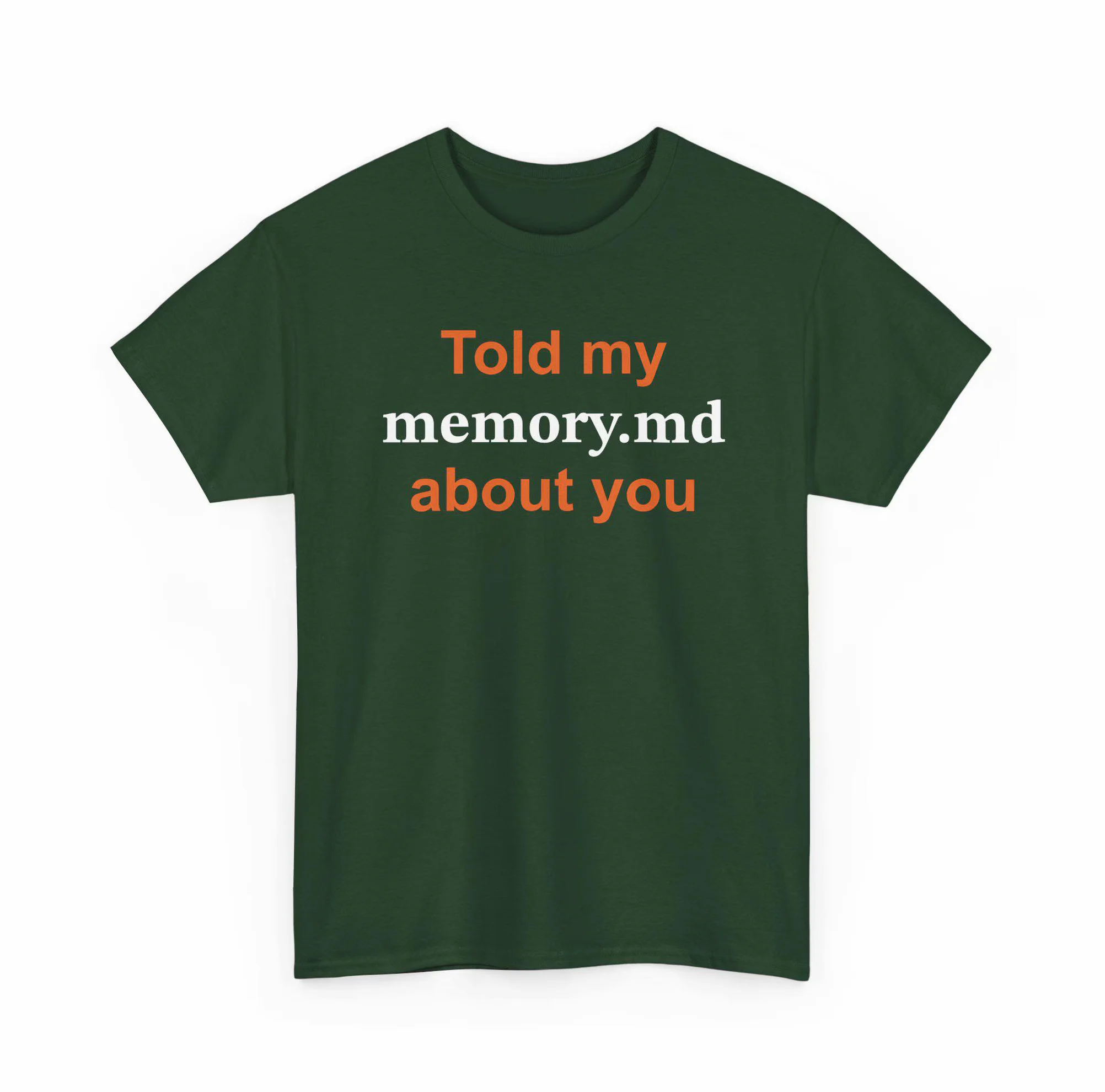 Told My Memory.md About You Shirt Told My Memory.md About You Shirt