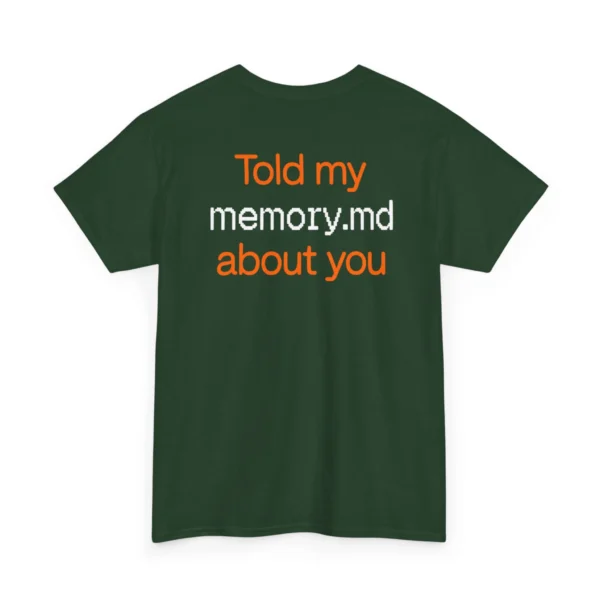 Told My Memory.md About You – AI Developer Humor Shirt