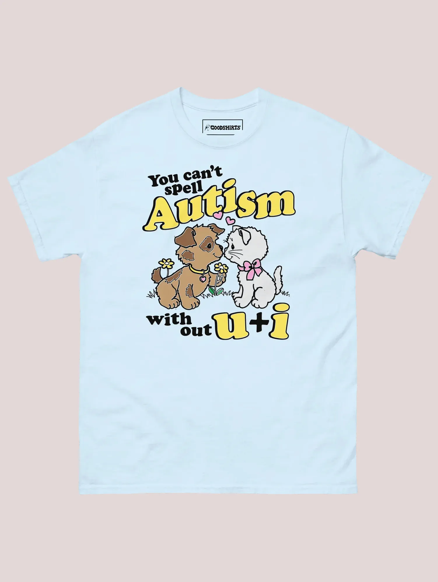 You Can’t Spell Autism Without U + I Shirt You Can't Spell Autism Without U + I Shirt