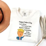 You're a Great Father, REALLY GREAT — Dad Shirt