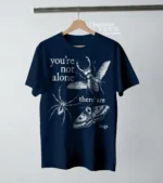 You're Not Alone, There Are Bugs Graphic Shirt