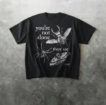 You're Not Alone, There Are Bugs Graphic Shirt