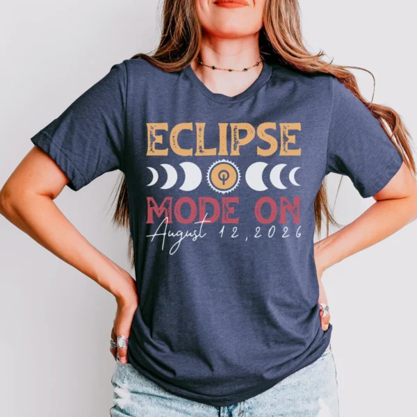 Eclipse Mode On — August 2026 Total Solar Eclipse Shirt