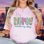 His Mercy Rewrote My Story Inspirational Christian Shirt