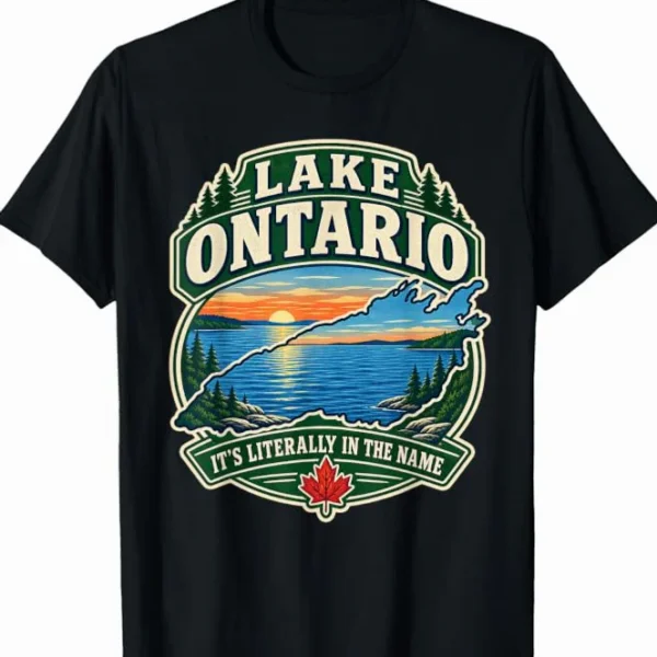 "It's Literally in the Name" Lake Ontario Shirt