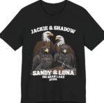 Jackie and Shadow Bald Eagle Big Bear Lake 2026 Shirt