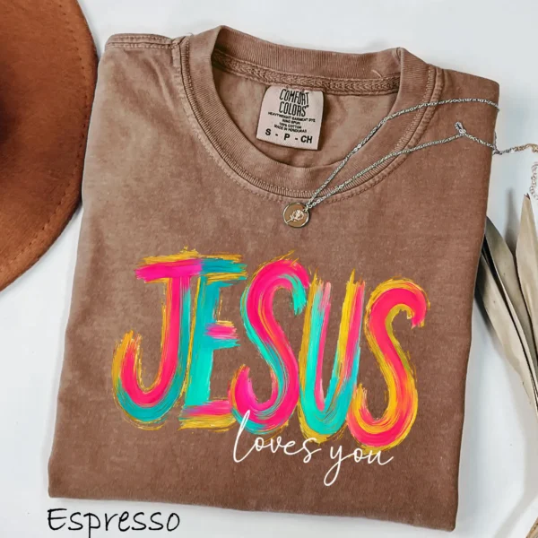 Jesus Loves You Shirt — Motivational Christian Apparel