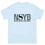 Never Shave Your Bush Graphic Shirt