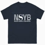 Never Shave Your Bush Graphic Shirt