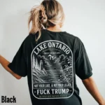 Not Your Lake. Not Your Legacy. Fuck Trump Shirt