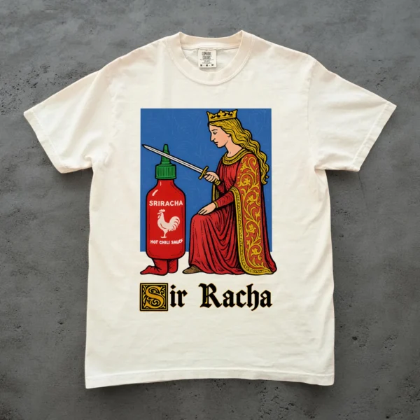 Sir Racha Medieval Knight Sriracha Hot Sauce Shirt
