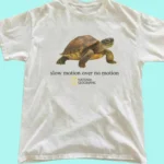 Slow Motion Over No Motion Turtle Shirt