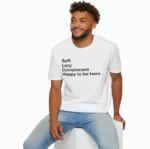 Soft Lazy Complacent Happy to Be Here Shirt