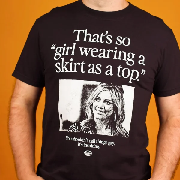 That's so 'Girl Wearing a Skirt as a Top' Shirt