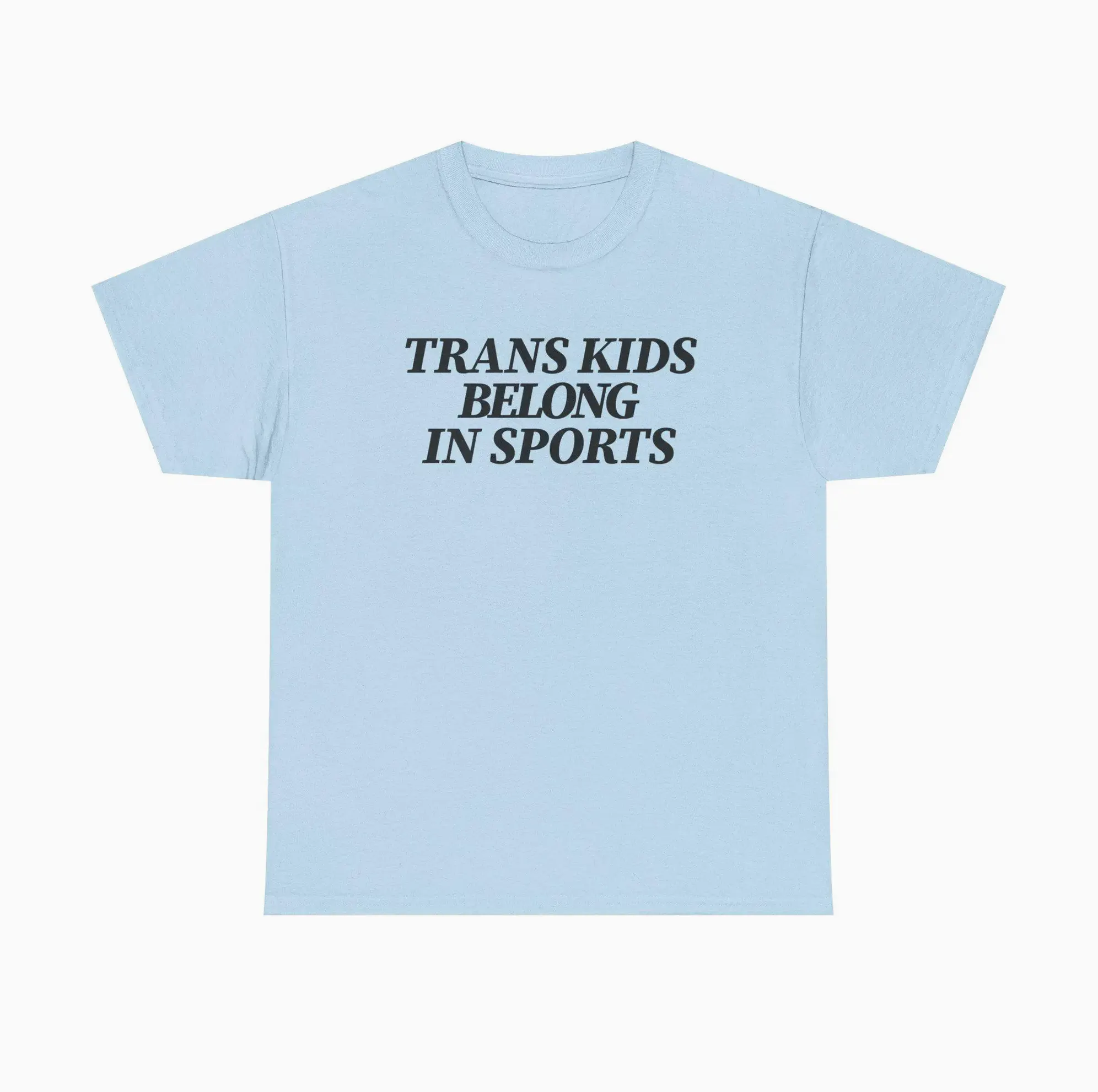 Trans Kids Belong in Sports — Unisex Support Shirt Trans Kids Belong in Sports — Unisex Support Shirt