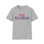 Vote Paul 4 Baker – Funny Character Campaign Shirt