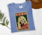 What Would Dolly Do Dolly Parton Shirt