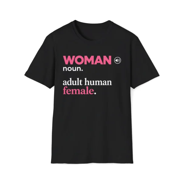 Woman Noun. Adult Human Female Shirt — Statement