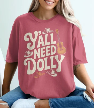 Y'All Need Dolly Shirt — Graphic Country Music Tee