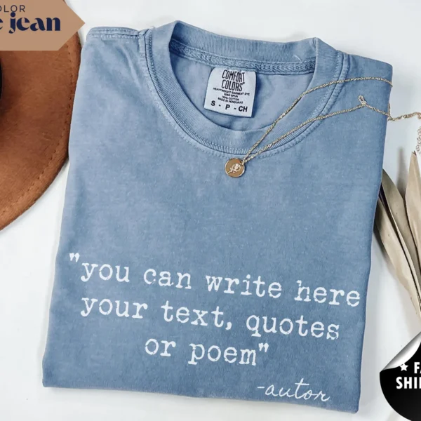 You Can Write Here Your Text Personalized Quote Shirt