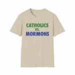 Catholics Vs Mormons Shirt — Religious Humor Design