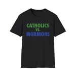 Catholics Vs Mormons Shirt — Religious Humor Design