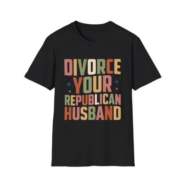 Divorce Your Republican Husband — Bold Political Shirt