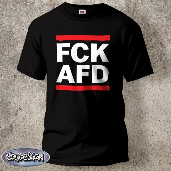 FCK AFD Shirt — Anti-Racism Antifascist Statement