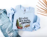 Get in Loser We're Stealing Christmas Sweatshirt
