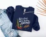 Get in Loser We're Stealing Christmas Sweatshirt