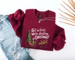 Get in Loser We're Stealing Christmas Sweatshirt