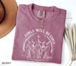 Girls Will Be Girls Witch Shirt — Empowerment Tee