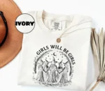 Girls Will Be Girls Witch Shirt — Empowerment Tee