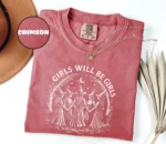 Girls Will Be Girls Witch Shirt — Empowerment Tee