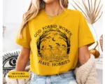 God Forbid Women Have Hobbies Witchy Shirt