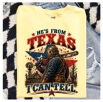 He's From Texas I Can Tell Chainsaw Horror Graphic Shirt