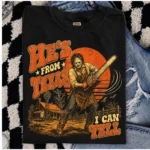 He's From Texas I Can Tell — Slasher Horror Shirt