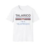 I'm a Talafreako — Political Reclamation Shirt