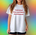 I Survived Dan and Phil's Hard Launch Shirt