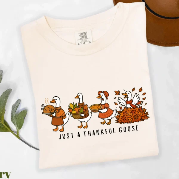 Just a Thankful Goose Shirt