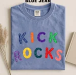 Kick Rocks — Sarcastic Ironic Nostalgia Shirt