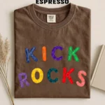 Kick Rocks — Sarcastic Ironic Nostalgia Shirt