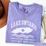 Lake Ontario "Always Has Been. Always Will Be" Shirt