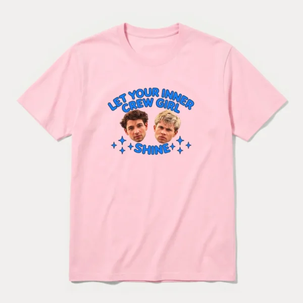 Let Your Inner Crew Girl Shine Shirt for Y2K Lovers
